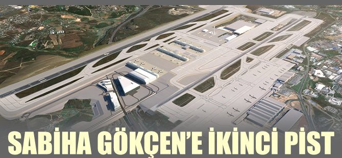 Sabiha Gökçen'e ikinci pist
