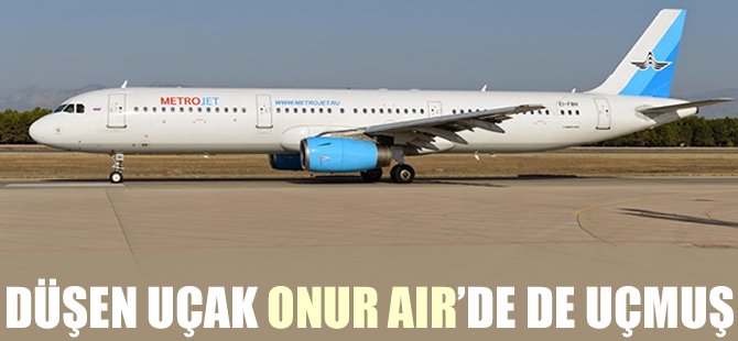 Düşen uçak Onur Air'de de uçmuş