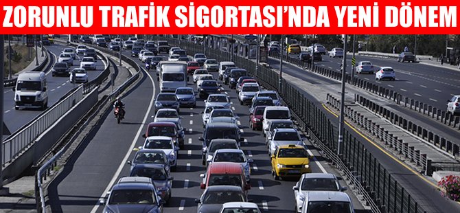 Zorunlu Trafik Sigortası'na tavan fiyat uygulanacak