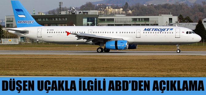 ABD'den Mısır'da düşen uçakla ilgili açıklama