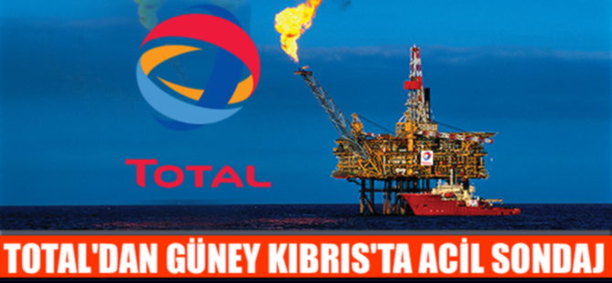 Total Güney Kıbrıs'ta acilen sondaja başlıyor