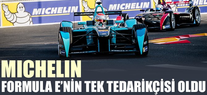 Michelin, Formula E’nin tek tedarikçisi oldu