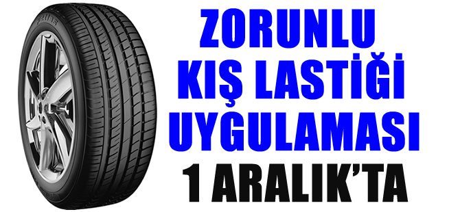 Zorunlu kış lastiği uygulaması 1 Aralık'ta