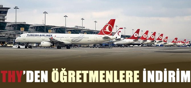 Türk Hava Yolları'ndan öğretmenlere indirim