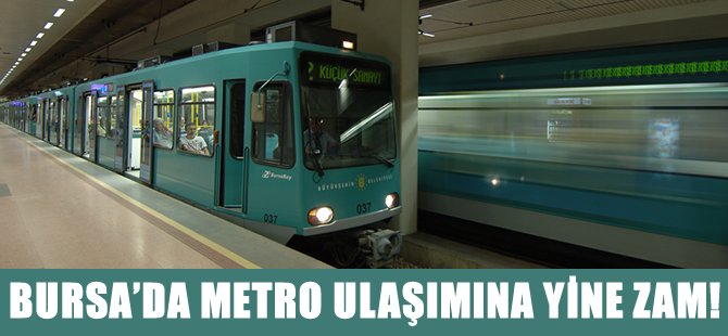 Bursa'da ulaşıma yine zam!