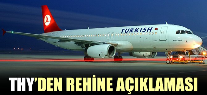 THY'den rehine açıklaması