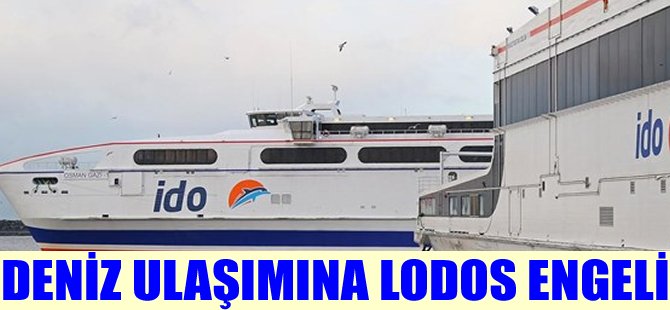 Deniz ulaşımına lodos engeli