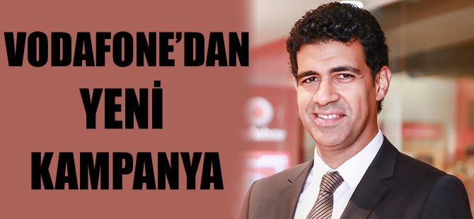 Vodafone'dan yeni kampanya