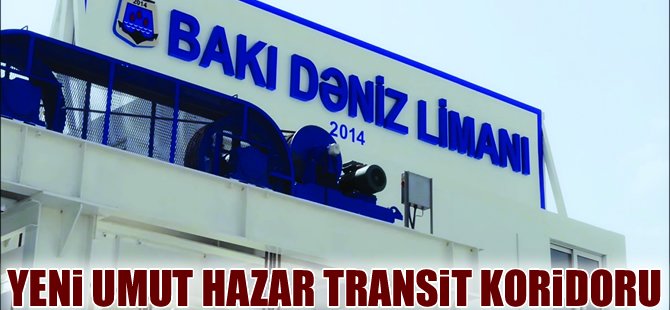 Rus hamlesine Azerbaycan tokadı, tırlarımız Hazar Koridoru'nu kullanacak