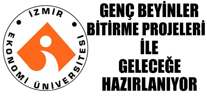 Genç beyinler bitirme projeleri ile geleceğe hazırlanıyor
