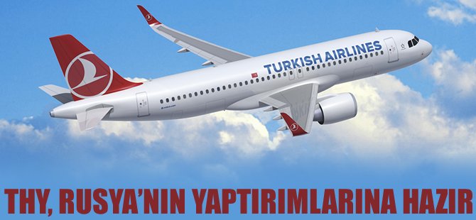 THY Rusya'nın yaptırımlarına hazır