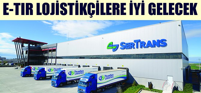 E-TIR lojistikçilere iyi gelecek