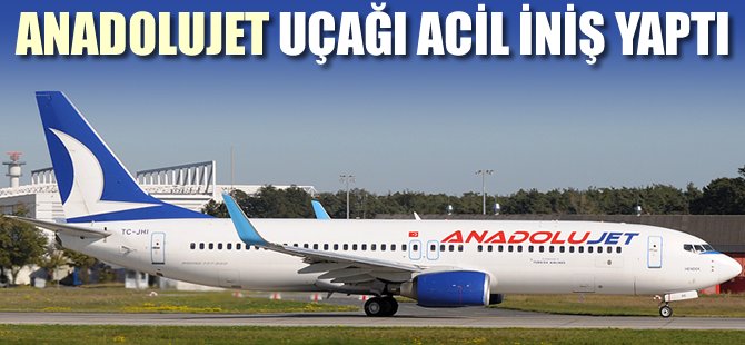 Anadoluejt uçağında maskeler açıldı, panik yaşandı!