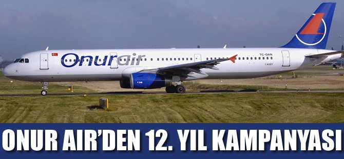 Onur Air'den dev kampanya