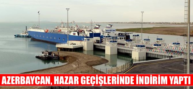 Azerbaycan Hazar Denizi üzerinden taşımacılık tarifelerini indirdi