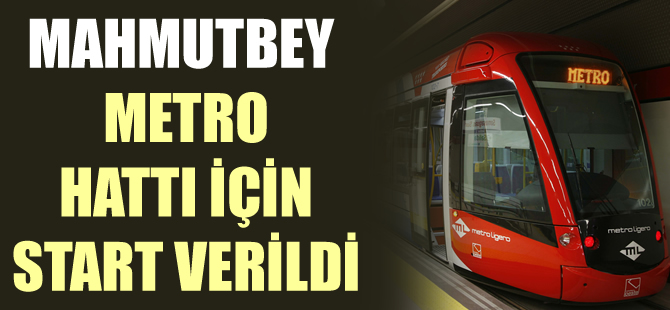 Mahmutbey-Bahçeşehir-Esenyurt Metro Hattı projesi için start verildi