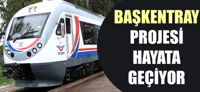Başkentray projesi yeniden hayata geçiyor