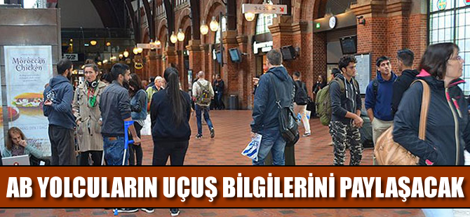 AB, yolcuların uçuş bilgilerini paylaşacak