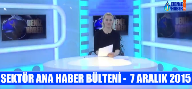 Sektörel Ana Haber Bülteni, DenizHaber TV'de yayınlandı