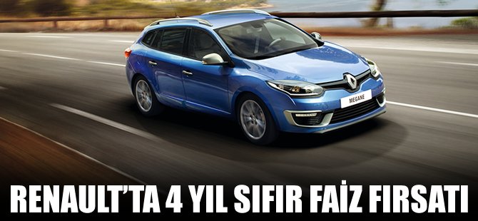 Renault’ta 4 yıl sıfır faiz fırsatı!