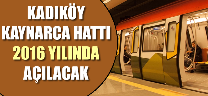 Kartal-Kaynarca metro hattı 2016'da hizmete girecek