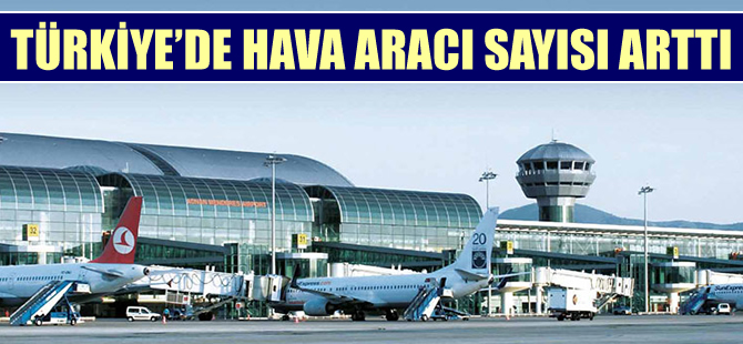 SHGM hava aracı sayısını açıkladı