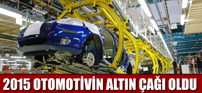 2015 otomotivde rekor yıl oldu