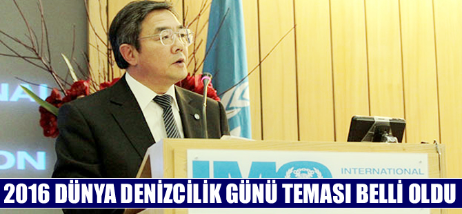 2016 Dünya Denizcilik Günü teması “Denizcilik: Dünya İçin Vazgeçilmezdir”
