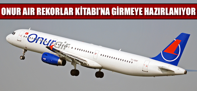Onur Air, saniyede 11 bilet sattı