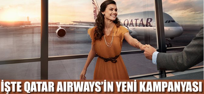 Qatar Airways'in yeni kampanyası ilgi odağı oldu