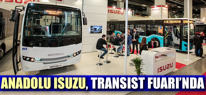 Anadolu Isuzu Ödüllü Citiport ile Transist Fuarı'nda