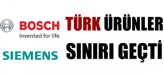 Türk ürünleri sınırı geçti
