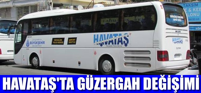 Havataş'ta güzergah değişikliği