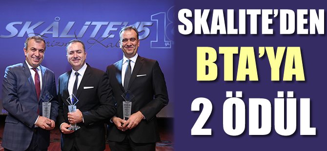 Skalite'den BTA'ya 2 ödül