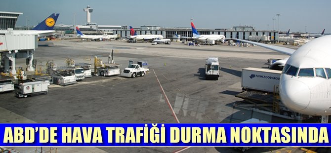 ABD'de hava trafiği durma noktasında!