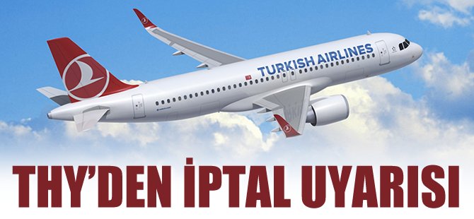 THY’den iptal uyarısı