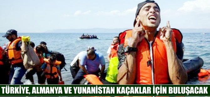 Türkiye, Almanya ve Yunanistan mülteci krizi için bir araya gelecek!