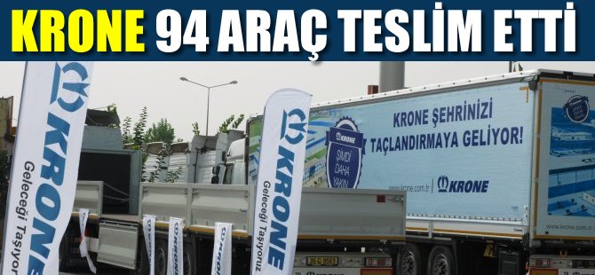 Krone, 94 araç teslim etti