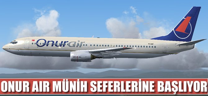 Onur Havayolları Münih seferlerine başlıyor
