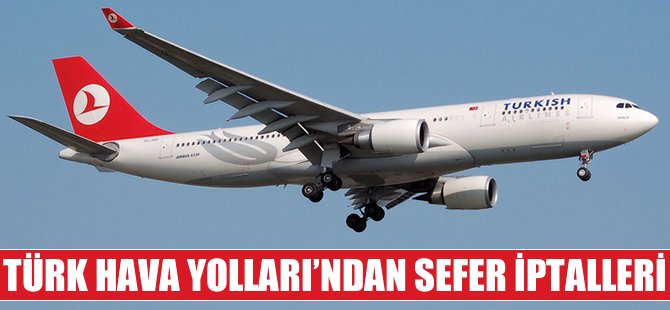THY'den sefer iptalleri