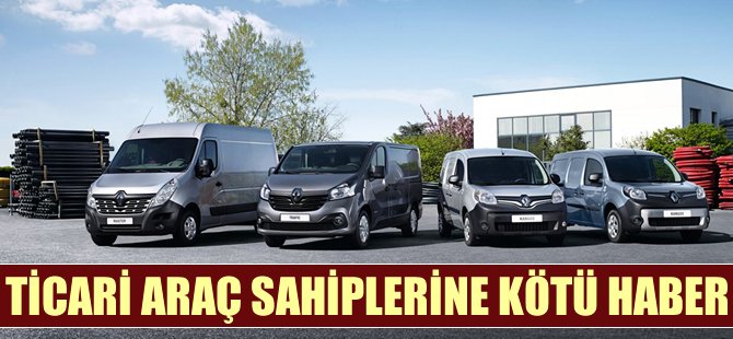 Ticari araç sahiplerine kötü haber