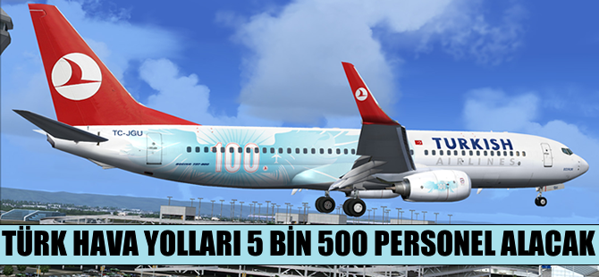 THY, 5 bin 500 personel alacak