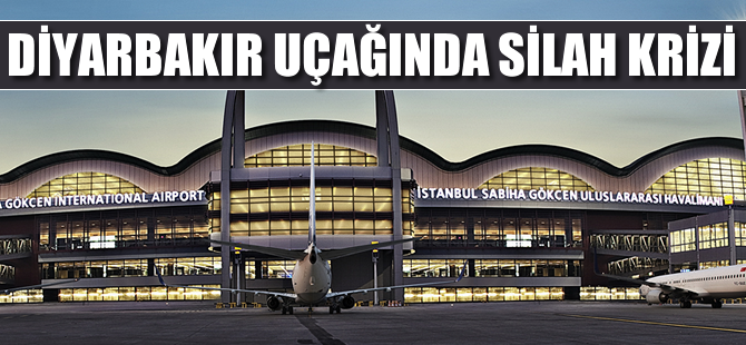 Diyarbakır uçağında silah krizi
