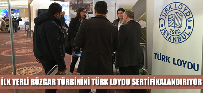 İlk Yerli Rüzgar Türbinini Türk Loydu Sertifikalandırıyor