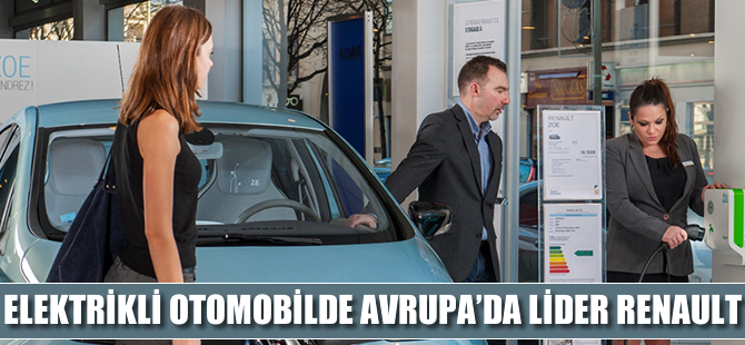 Renault, 2015 yılında Avrupa’nın en çok elektrikli otomobil satan markası oldu.