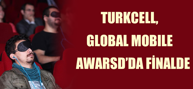 Turkcell, Global Mobile Awards’ta 4 kategoride finalde