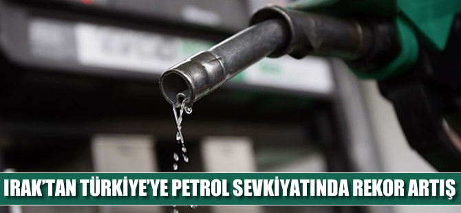 Irak'tan Türkiye'ye petrol sevkiyatında rekor artış