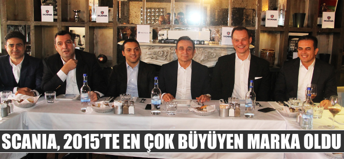 Scania 2015’te en çok büyüyen marka oldu