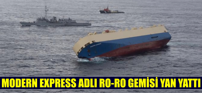 Modern Express adlı Ro-Ro gemisi Biskay'da 70 Derece yan yattı
