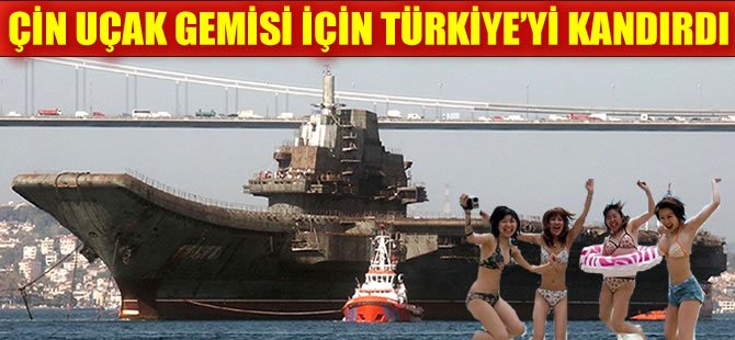 Çin, Varyag adlı uçak gemisi için Türkiye'yi kandırdı